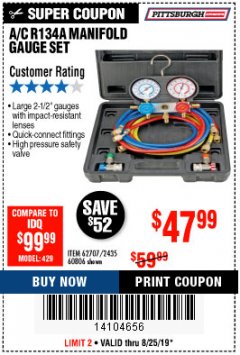 Harbor Freight Coupon A/C R134A MANIFOLD GAUGE SET Lot No. 60806/62707/92649 Expired: 8/25/19 - $47.99