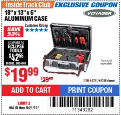 Harbor Freight ITC Coupon 18" x 6" x 13" ALUMINUM CASE WITH FOAM INSERTS Lot No. 62271/69318 Expired: 5/21/19 - $19.99