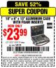 Harbor Freight Coupon 18" x 6" x 13" ALUMINUM CASE WITH FOAM INSERTS Lot No. 62271/69318 Expired: 6/21/15 - $23.99