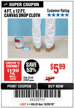 Harbor Freight Coupon 4 FT. x 12 FT. CANVAS DROP CLOTH Lot No. 69309/38108 Expired: 10/28/18 - $5.99