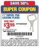 Harbor Freight Coupon 11" SWIVEL PAD LOCKING PLIERS Lot No. 60820/39535 Expired: 3/30/15 - $3.99