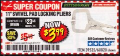 Harbor Freight Coupon 11" SWIVEL PAD LOCKING PLIERS Lot No. 60820/39535 Expired: 8/31/19 - $3.99