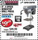Harbor Freight Coupon 8", 5 SPEED BENCH MOUNT DRILL PRESS Lot No. 60238/62390/62520/44506/38119 Expired: 2/23/18 - $54.99