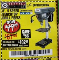 Harbor Freight Coupon 8", 5 SPEED BENCH MOUNT DRILL PRESS Lot No. 60238/62390/62520/44506/38119 Expired: 9/5/18 - $49.99