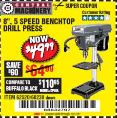 Harbor Freight Coupon 8", 5 SPEED BENCH MOUNT DRILL PRESS Lot No. 60238/62390/62520/44506/38119 Expired: 12/1/18 - $49.99
