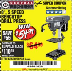 Harbor Freight Coupon 8", 5 SPEED BENCH MOUNT DRILL PRESS Lot No. 60238/62390/62520/44506/38119 Expired: 5/4/19 - $54.99