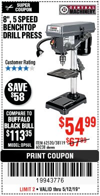 Harbor Freight Coupon 8", 5 SPEED BENCH MOUNT DRILL PRESS Lot No. 60238/62390/62520/44506/38119 Expired: 5/12/19 - $54.99