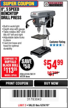 Harbor Freight Coupon 8", 5 SPEED BENCH MOUNT DRILL PRESS Lot No. 60238/62390/62520/44506/38119 Expired: 6/24/19 - $54.99