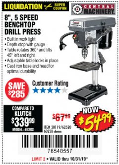 Harbor Freight Coupon 8", 5 SPEED BENCH MOUNT DRILL PRESS Lot No. 60238/62390/62520/44506/38119 Expired: 10/31/19 - $54.99