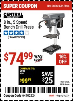 Harbor Freight Coupon 8", 5 SPEED BENCH MOUNT DRILL PRESS Lot No. 60238/62390/62520/44506/38119 Expired: 8/18/22 - $74.99