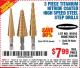 Harbor Freight Coupon 3 PIECE TITANIUM NITRIDE COATED HIGH SPEED STEEL STEP DRILLS Lot No. 91616/69087/60379 Expired: 4/9/15 - $7.99