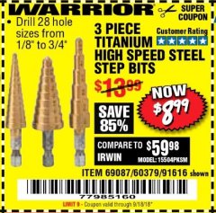 Harbor Freight Coupon 3 PIECE TITANIUM NITRIDE COATED HIGH SPEED STEEL STEP DRILLS Lot No. 91616/69087/60379 Expired: 9/18/18 - $8.99