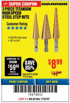 Harbor Freight Coupon 3 PIECE TITANIUM NITRIDE COATED HIGH SPEED STEEL STEP DRILLS Lot No. 91616/69087/60379 Expired: 7/15/18 - $8.99