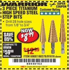 Harbor Freight Coupon 3 PIECE TITANIUM NITRIDE COATED HIGH SPEED STEEL STEP DRILLS Lot No. 91616/69087/60379 Expired: 11/24/18 - $8.99