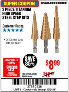 Harbor Freight Coupon 3 PIECE TITANIUM NITRIDE COATED HIGH SPEED STEEL STEP DRILLS Lot No. 91616/69087/60379 Expired: 12/24/18 - $8.99