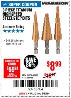 Harbor Freight Coupon 3 PIECE TITANIUM NITRIDE COATED HIGH SPEED STEEL STEP DRILLS Lot No. 91616/69087/60379 Expired: 2/3/19 - $8.99
