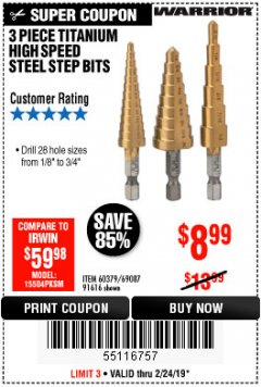 Harbor Freight Coupon 3 PIECE TITANIUM NITRIDE COATED HIGH SPEED STEEL STEP DRILLS Lot No. 91616/69087/60379 Expired: 2/24/19 - $8.99