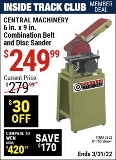 Harbor Freight ITC Coupon 6" x 48" BELT AND 9" DISC COMBINATION SANDER Lot No. 6852/61750 Expired: 3/21/22 - $249.99