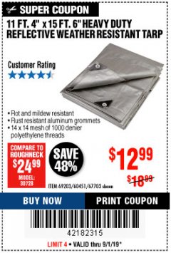 Harbor Freight Coupon 11 FT. 4 IN. x 15 FT. 6 IN. SILVER/HEAVY DUTY REFLECTIVE ALL PURPOSE/WEATHER RESISTANT TARP Lot No. 67703/69203/60451 Expired: 9/1/19 - $12.99