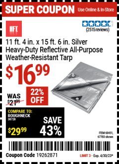 Harbor Freight Coupon 11 FT. 4 IN. x 15 FT. 6 IN. SILVER/HEAVY DUTY REFLECTIVE ALL PURPOSE/WEATHER RESISTANT TARP Lot No. 67703/69203/60451 Expired: 4/30/23 - $16.99