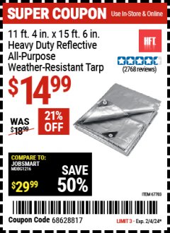 Harbor Freight Coupon 11 FT. 4 IN. x 15 FT. 6 IN. SILVER/HEAVY DUTY REFLECTIVE ALL PURPOSE/WEATHER RESISTANT TARP Lot No. 67703/69203/60451 Expired: 2/4/24 - $14.99