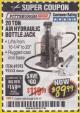 Harbor Freight Coupon 20 TON AIR/HYDRAULIC BOTTLE JACK Lot No. 59426 Expired: 4/30/18 - $89.99
