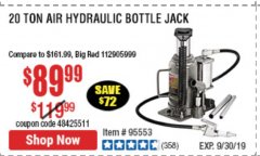 Harbor Freight Coupon 20 TON AIR/HYDRAULIC BOTTLE JACK Lot No. 59426 Expired: 9/30/19 - $89.99