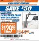 Harbor Freight ITC Coupon 1/2 TON CAPACITY PICKUP CRANE WITH CABLE WINCH Lot No. 61522/60731/37555 Expired: 7/18/17 - $129.99
