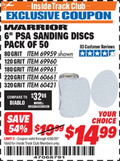 Harbor Freight ITC Coupon 6", 80 GRIT PSA SANDING DISCS PACK OF 50 Lot No. 69959 Expired: 4/30/20 - $14.99