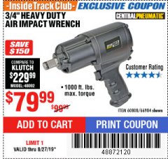 Harbor Freight ITC Coupon 3/4" HEAVY DUTY AIR IMPACT WRENCH Lot No. 60808/66984 Expired: 8/27/19 - $79.99