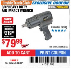 Harbor Freight ITC Coupon 3/4" HEAVY DUTY AIR IMPACT WRENCH Lot No. 60808/66984 Expired: 2/12/19 - $79.99