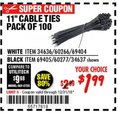 Harbor Freight Coupon 11" CABLE TIES PACK OF 100 Lot No. 34636/69404/60266/34637/69405/60277 Expired: 12/31/18 - $1.99