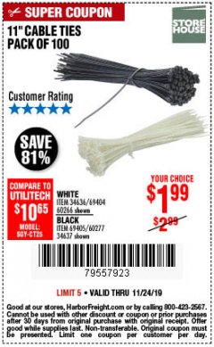 Harbor Freight Coupon 11" CABLE TIES PACK OF 100 Lot No. 34636/69404/60266/34637/69405/60277 Expired: 11/24/19 - $1.99