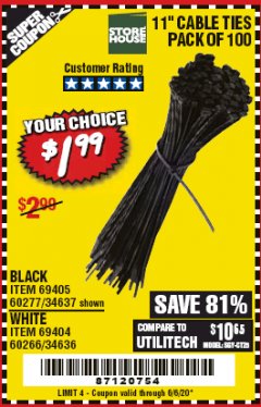 Harbor Freight Coupon 11" CABLE TIES PACK OF 100 Lot No. 34636/69404/60266/34637/69405/60277 Expired: 6/30/20 - $19.99