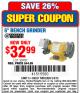 Harbor Freight Coupon 6" BENCH GRINDER Lot No. 39797 Expired: 5/4/15 - $32.99