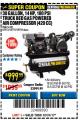 Harbor Freight Coupon 14 HP, 30 GALLON, 180 PSI TRUCK BED GAS POWERED AIR COMPRESSOR (420 CC) Lot No. 67853/56101/69784/62913/62779 Expired: 10/31/17 - $999.99