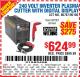 Harbor Freight Coupon 240 VOLT INVERTER PLASMA CUTTER WITH DIGITAL DISPLAY Lot No. 64808 Expired: 8/10/15 - $624.99