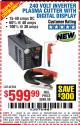 Harbor Freight Coupon 240 VOLT INVERTER PLASMA CUTTER WITH DIGITAL DISPLAY Lot No. 64808 Expired: 8/24/15 - $599.99