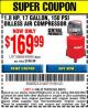 Harbor Freight Coupon 1.8 HP, 17 GALLON, 150 PSI OILLESS AIR COMPRESSOR Lot No. 69666/68066 Expired: 8/9/15 - $169.99