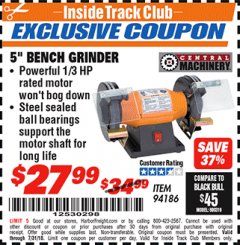 Harbor Freight ITC Coupon 5" BENCH GRINDER Lot No. 94186 Expired: 7/31/18 - $27.99