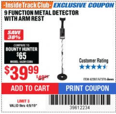 Harbor Freight ITC Coupon 9 FUNCTION METAL DETECTOR WITH ARM REST Lot No. 62307/67378 Expired: 4/9/19 - $39.99
