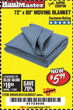 Harbor Freight Coupon 72" X 80" MOVING BLANKET Lot No. 66537/69505/62418 Expired: 7/19/19 - $5.99
