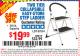 Harbor Freight Coupon TWO TIER EASY-STORE STEP LADDER Lot No. 67514 Expired: 2/20/16 - $19.99