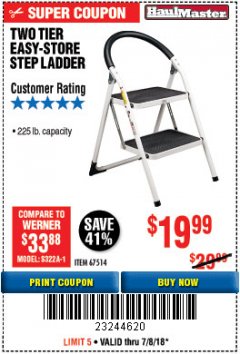 Harbor Freight Coupon TWO TIER EASY-STORE STEP LADDER Lot No. 67514 Expired: 7/8/18 - $19.99