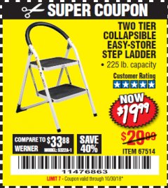 Harbor Freight Coupon TWO TIER EASY-STORE STEP LADDER Lot No. 67514 Expired: 10/30/18 - $19.99