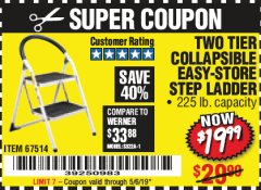Harbor Freight Coupon TWO TIER EASY-STORE STEP LADDER Lot No. 67514 Expired: 5/6/19 - $19.99