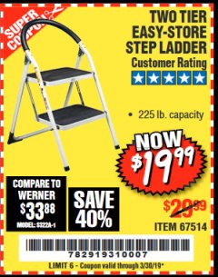 Harbor Freight Coupon TWO TIER EASY-STORE STEP LADDER Lot No. 67514 Expired: 3/30/19 - $19.99
