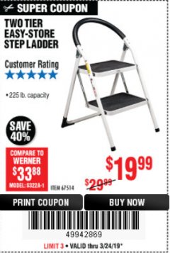 Harbor Freight Coupon TWO TIER EASY-STORE STEP LADDER Lot No. 67514 Expired: 3/24/19 - $19.99