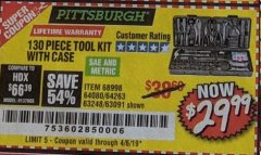 Harbor Freight Coupon 130 PIECE TOOL KIT WITH CASE Lot No. 64263/68998/63091/63248/64080 Expired: 4/6/19 - $29.99
