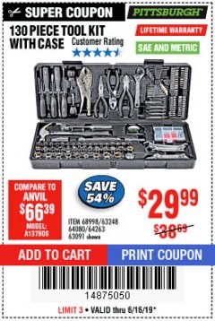 Harbor Freight Coupon 130 PIECE TOOL KIT WITH CASE Lot No. 64263/68998/63091/63248/64080 Expired: 6/16/19 - $29.99